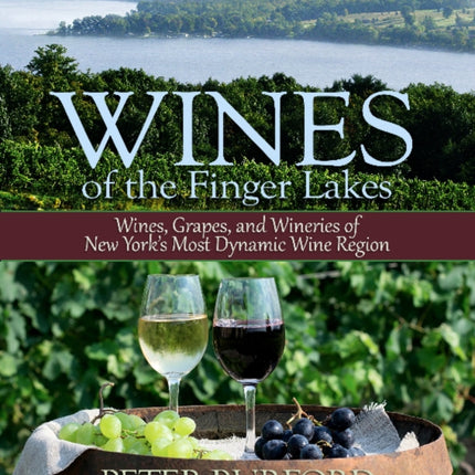 Wines of the Finger Lakes: Wines, Grapes &