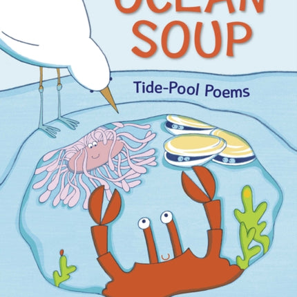 Ocean Soup: Tide-Pool Poems