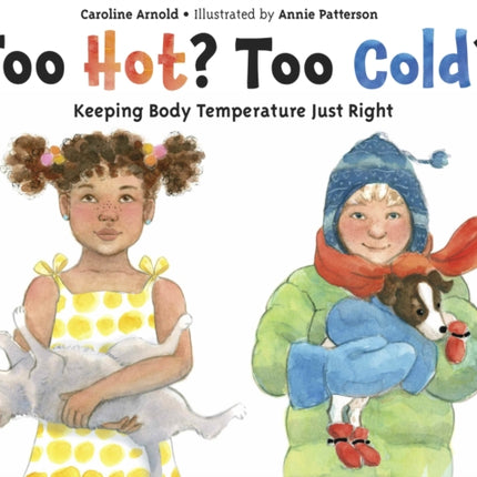 Too Hot? Too Cold?: Keeping Body Temperature Just Right