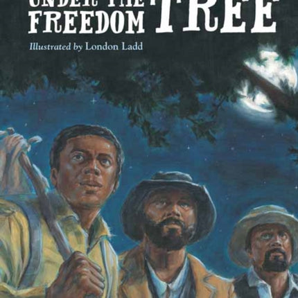 Under the Freedom Tree