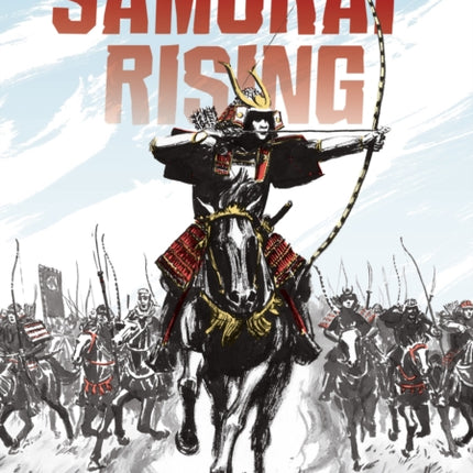 Samurai Rising: The Epic Life of Minamoto Yoshitsune