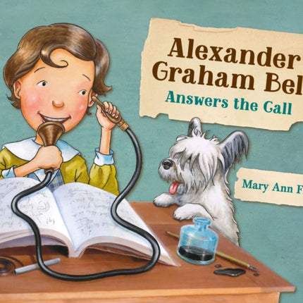 Alexander Graham Bell Answers the Call