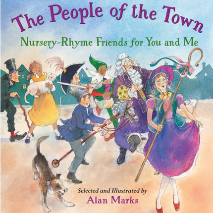 The People of the Town: Nursery-Rhyme Friends for