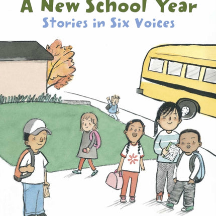A New School Year: Stories in Six Voices