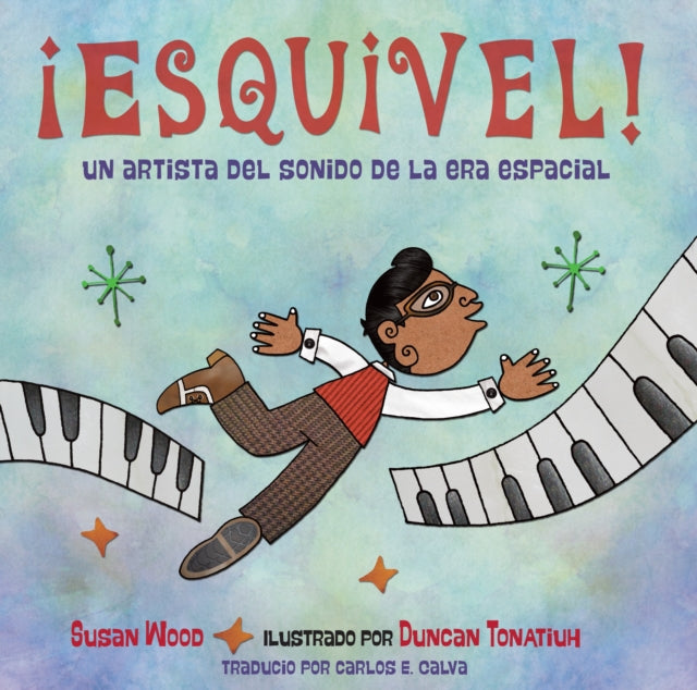 ¡Esquivel! Un artista del sonido de la era espacial / Esquivel! Space-Age Sound Artist