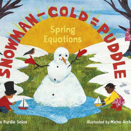 Snowman - Cold = Puddle: Spring Equations