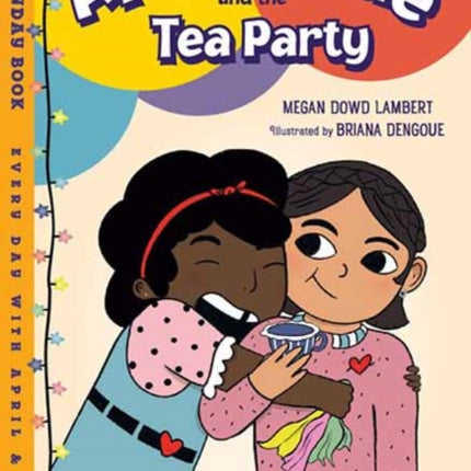 April & Mae and the Tea Party: The Sunday Book