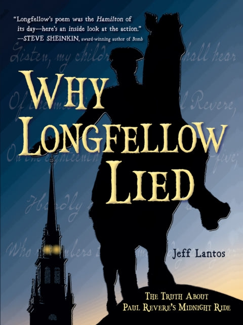 Why Longfellow Lied: The Truth About Paul Revere's Midnight Ride