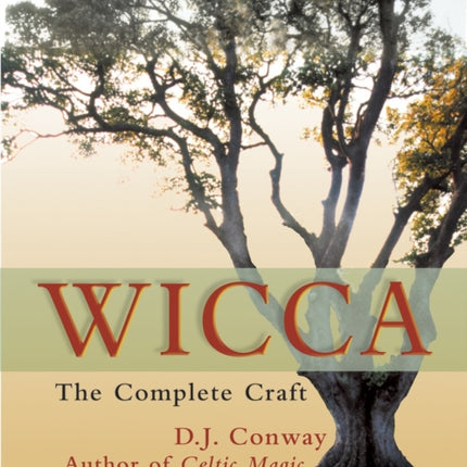 Wicca: The Complete Craft