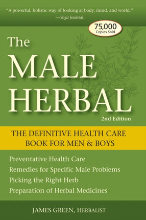 The Male Herbal: The Definitive Health Care Book for Men and Boys