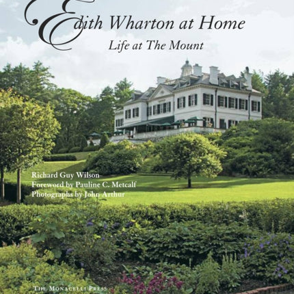 Edith Wharton at Home: Life at the Mount