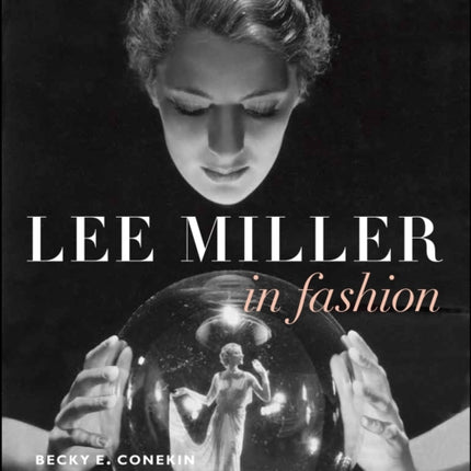 Lee Miller in Fashion