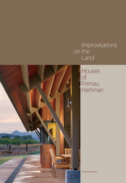 Improvisations on the Land: Houses of Fernau + Hartman