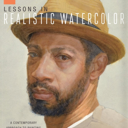 Lessons in Realistic Watercolor: A Contemporary