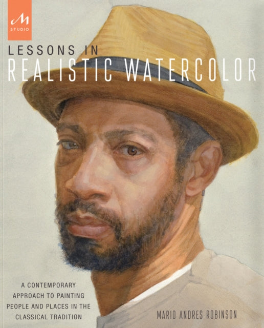 Lessons in Realistic Watercolor: A Contemporary