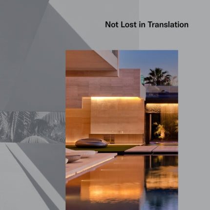 Rene Gonzalez Architects: Not Lost in Translation