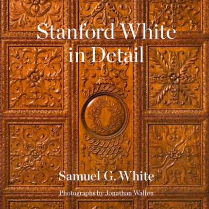 Stanford White in Detail