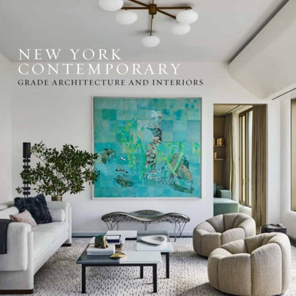 New York Contemporary: GRADE Architecture and Interiors