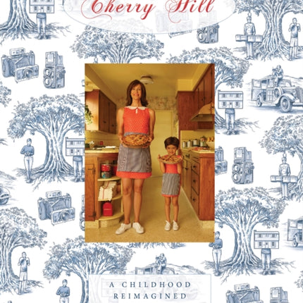 Cherry Hill: A Childhood Reimagined