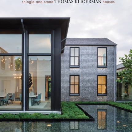 Shingle and Stone: Thomas Kligerman Houses