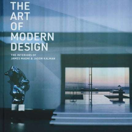 The Art of Modern Interiors