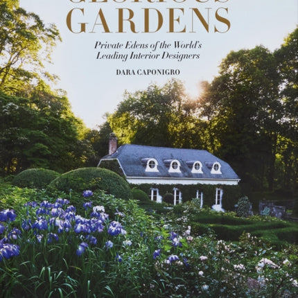 Glorious Gardens
