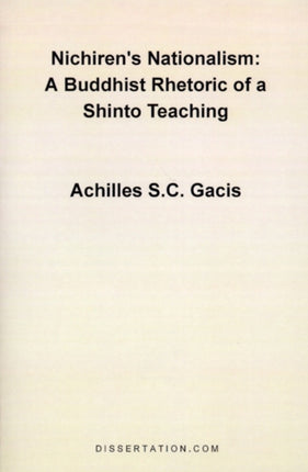 Nichiren's Nationalism: A Buddhist Rhetoric of a Shinto Teaching