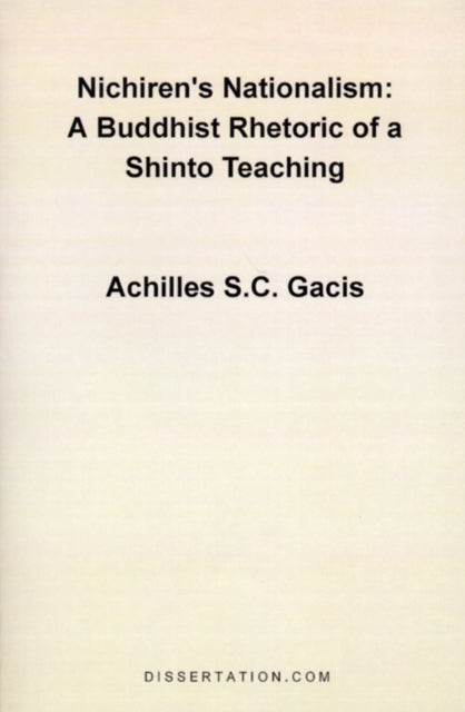 Nichiren's Nationalism: A Buddhist Rhetoric of a Shinto Teaching