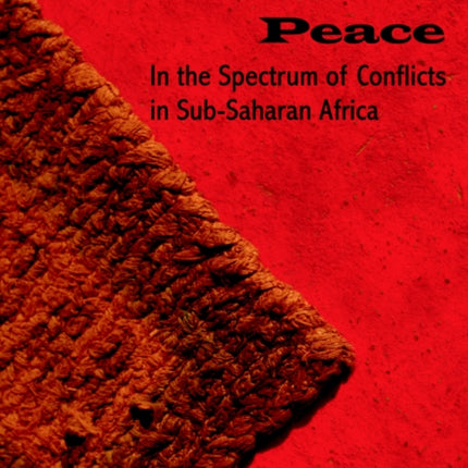 Democratic Peace: In the Spectrum of Conflicts in Sub-Saharan Africa