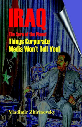 Iraq - The Sore of the Planet: Things Corporate Media Won't Tell You!