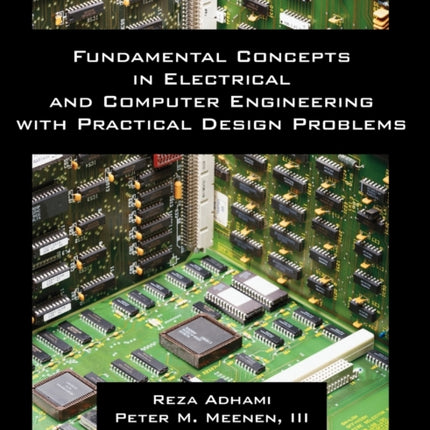 Fundamental Concepts in Electrical and Computer Engineering with Practical Design Problems (Second Edition)