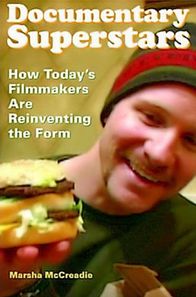 Documentary Superstars: How Today's Filmmakers