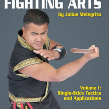 SingleStick Tactics and Applications Philippine Fighting Arts