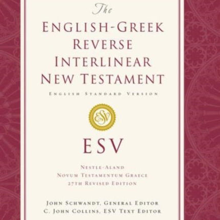 ESV English-Greek Reverse Interlinear New Testament: English Standard Version (Hardcover)