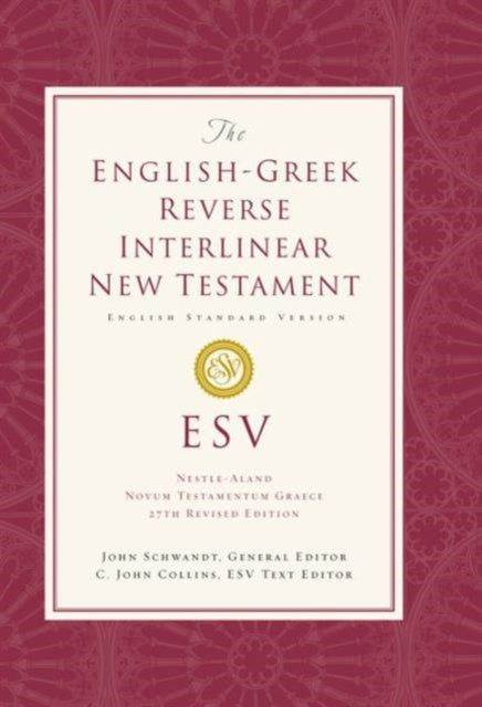 ESV English-Greek Reverse Interlinear New Testament: English Standard Version (Hardcover)