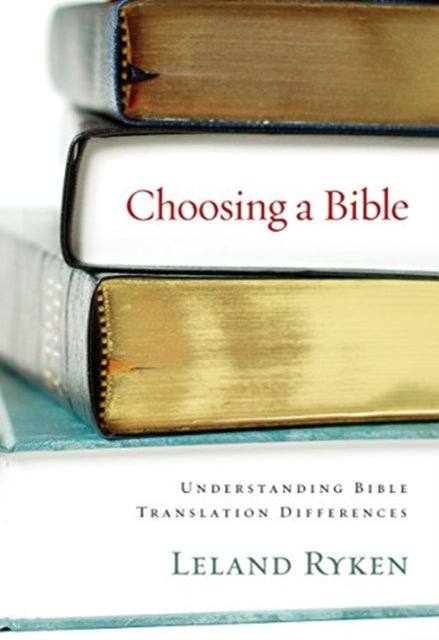Choosing a Bible: Understanding Bible Translation