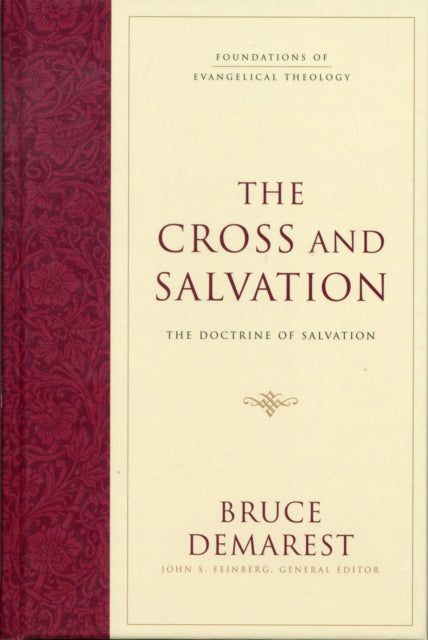 The Cross and Salvation: The Doctrine of Salvation (Hardcover)