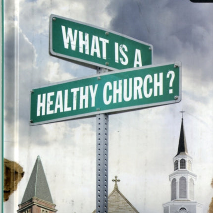 What Is a Healthy Church?