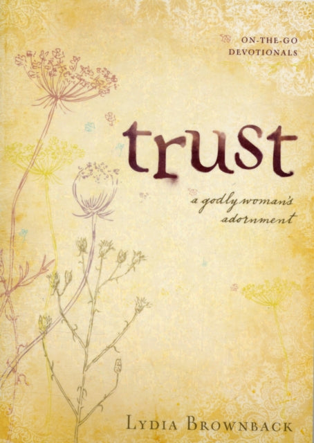 Trust: A Godly Woman's Adornment