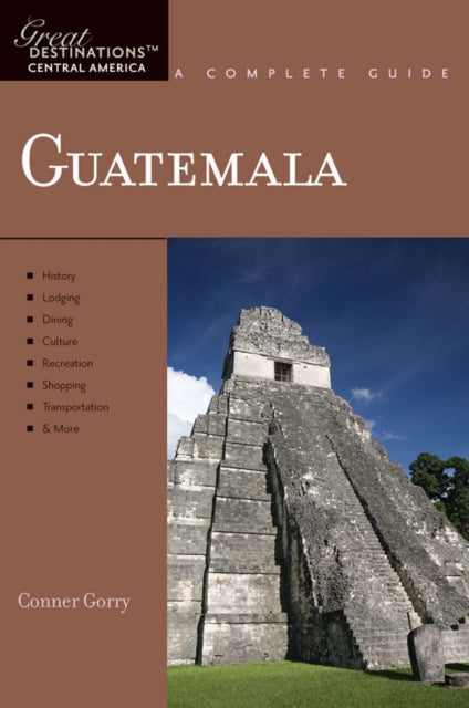 Explorer's Guide Guatemala: A Great Destination