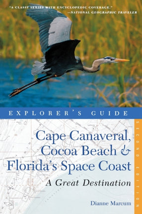 Explorer's Guide Cape Canaveral, Cocoa Beach & Florida's Space Coast: A Great Destination