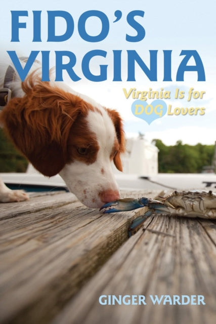 Fido's Virginia: Virginia is for Dog Lovers