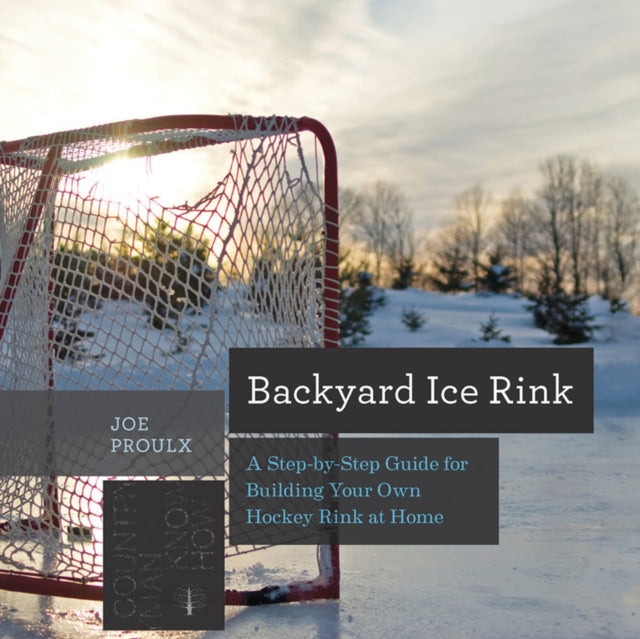 Backyard Ice Rink: A Step-by-Step Guide for
