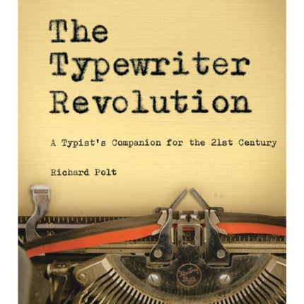 The Typewriter Revolution: A Typist's Companion