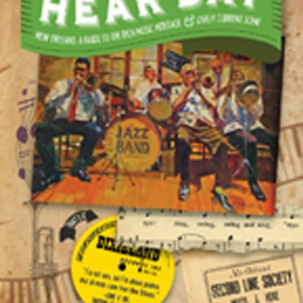 Hear Dat New Orleans: A Guide to the Rich Musical
