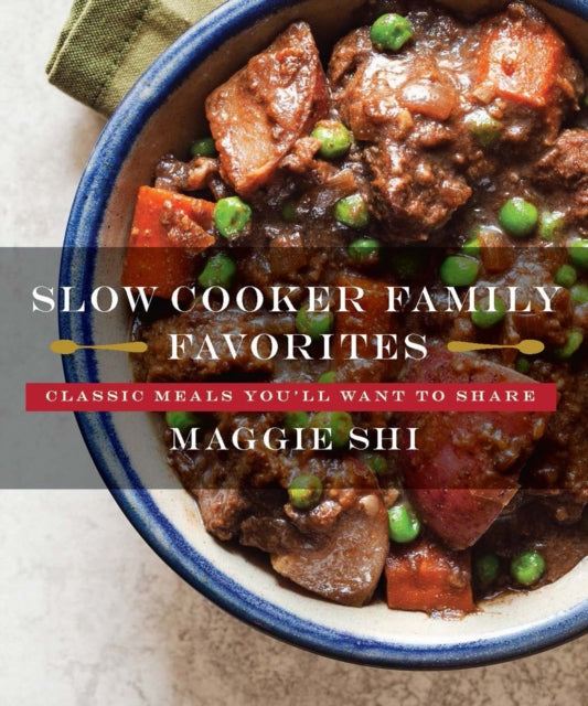 Slow Cooker Family Favorites: Classic Meals