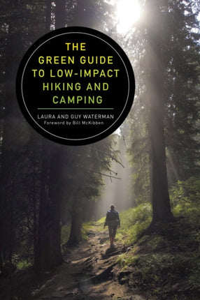 The Green Guide to Low-Impact Hiking and Camping