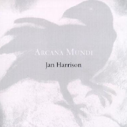 ARCANA MUNDI: Selected Works 1979 - 2000