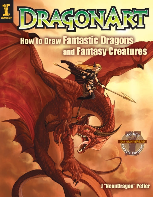 DragonArt: How to Draw Fantastic Dragons and