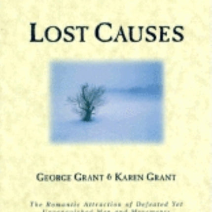 Lost Causes: The Romantic Attraction of Defeated